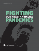 Fighting our Health and Racial Pandemics