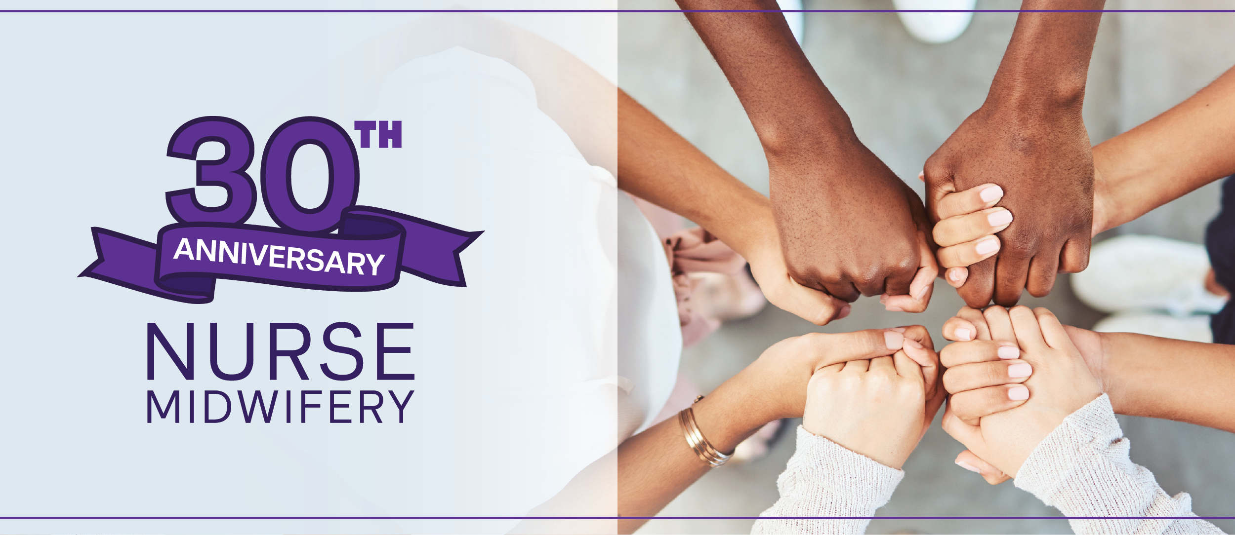 people holding hands in a circle.  banner with 30th anniversary written over Nurse Midwifery