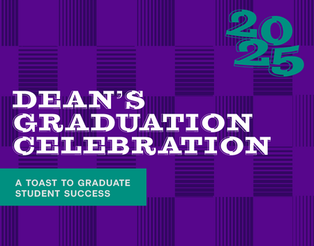Dean's Graduation Celebration A toast to Graduate Success