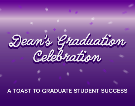 Dean's Graduation Celebration