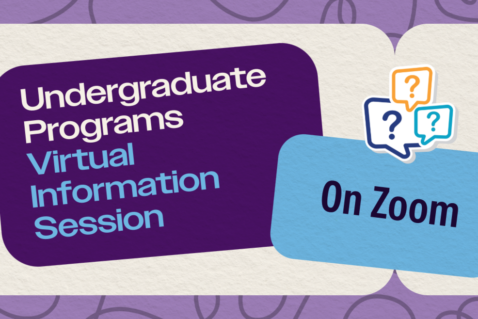 Undergraduate Programs Virtual Information Session on zoom
