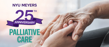 NYU Meyers 25th Anniversary Palliative Care; two hands holding each other